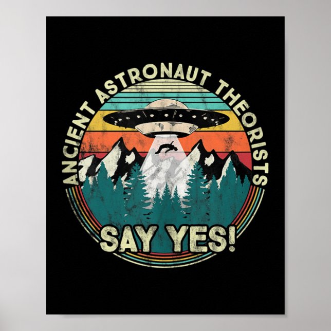 Póster Teóricos de los antiguos astronautas dicen que sí  (Frente)
