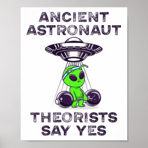 Póster Teóricos de los antiguos astronautas dicen sí alia