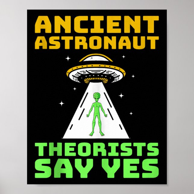 Póster Teóricos de los antiguos astronautas dicen sí alia (Frente)