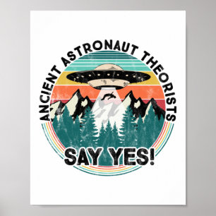 Póster Teóricos de los antiguos astronautas dicen sí - Ex
