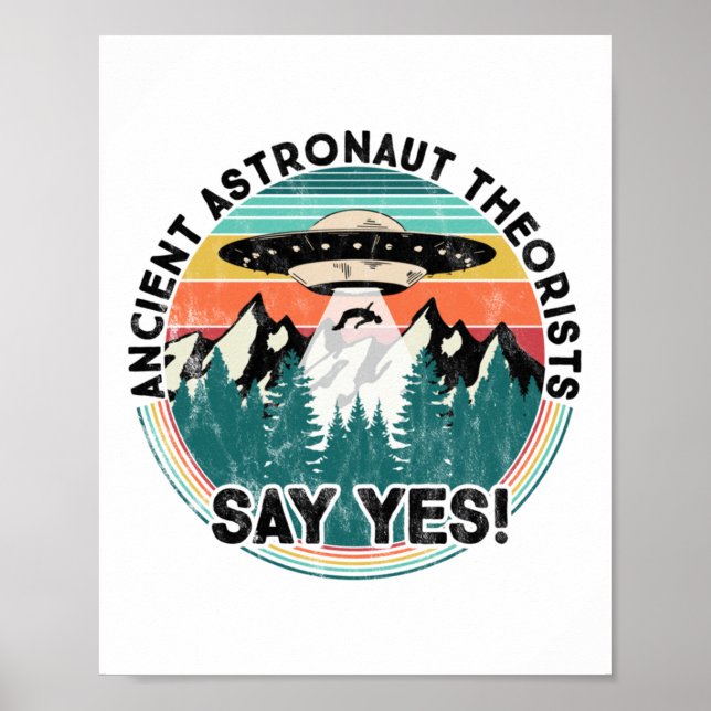 Póster Teóricos de los antiguos astronautas dicen sí - Ex (Frente)