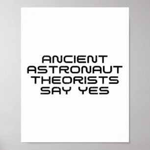 Póster Teóricos de los antiguos astronautas dicen sí, ext