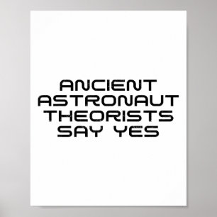 Póster Teóricos de los antiguos astronautas dicen sí, ext
