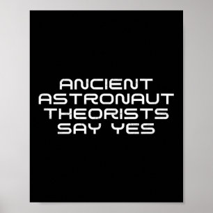 Póster Teóricos de los antiguos astronautas dicen sí, ext