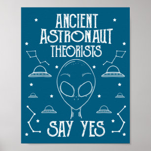 Póster Teóricos de los astronautas antiguos dicen que sí