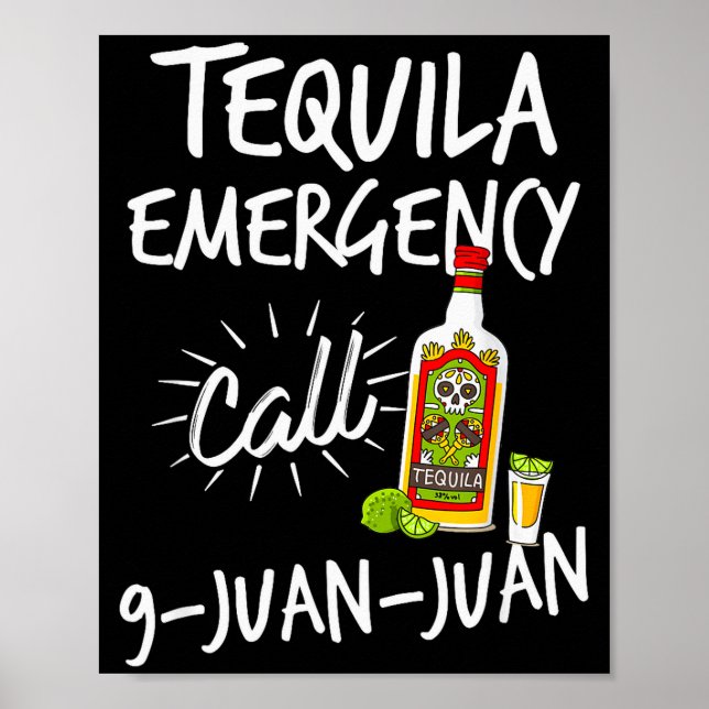 Póster Tequila Emergency Call 9 Juan Juan - Funny Tequila (Frente)
