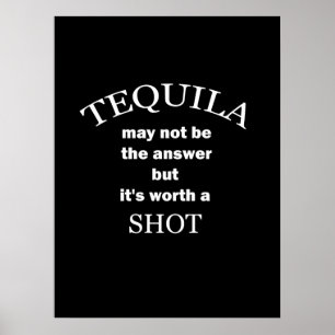 Póster Tequila Worth a un Poster de disparos