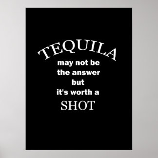 Póster Tequila Worth a un Poster de disparos