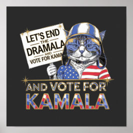 Póster  Terminemos con el Dramala y Votemos por Kamala 