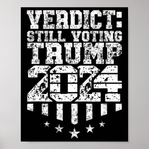 Póster Texto fatigado que Trump sigue votando como convic