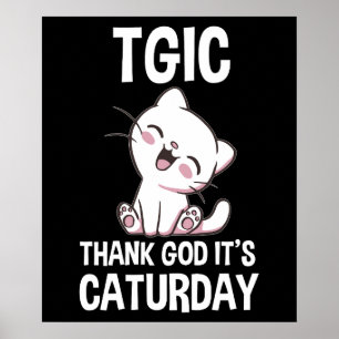 Póster TGIC Gracias a Dios Es Caturday