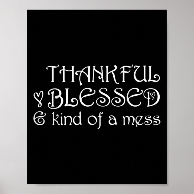Póster Thankful Blessed Kind Of A Mess Thanksgiving Motiv (Frente)