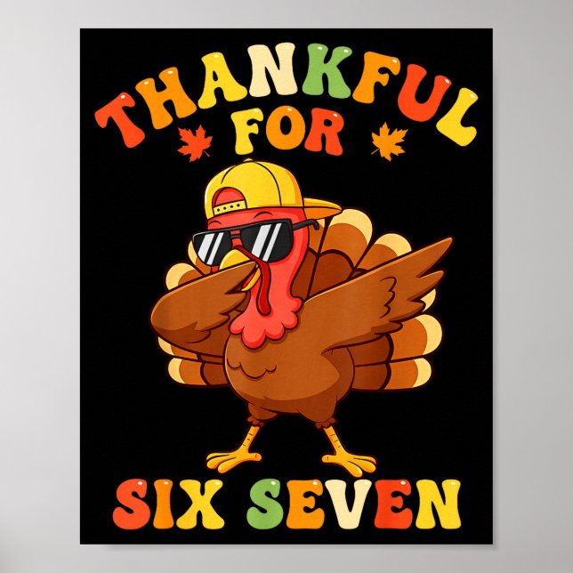 Póster Thankful For Six Seven 6 7 Meme Thanksgiving Turke (Frente)
