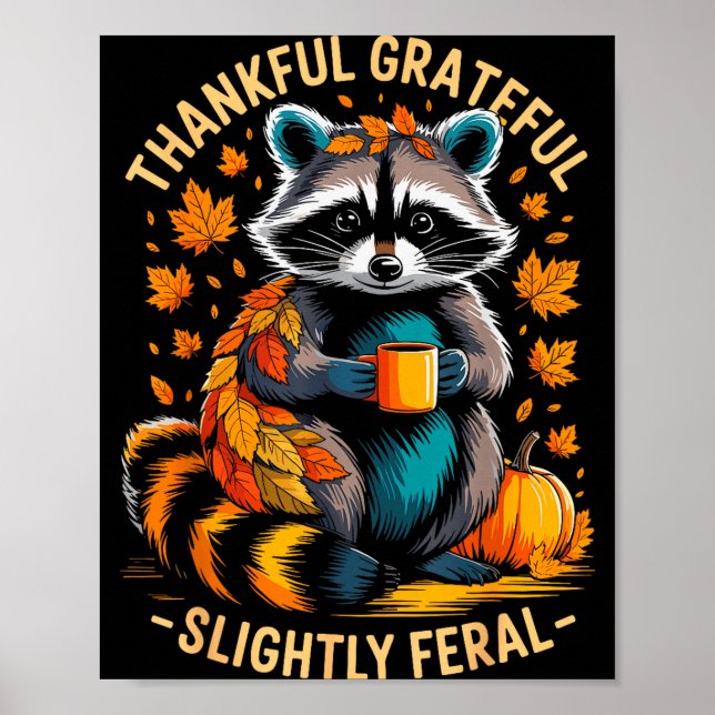 Póster Thankful Grateful Slightly Feral Funny Raccoon Aut (Frente)