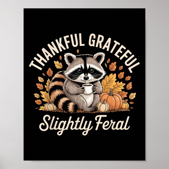Póster Thankful Grateful Slightly Feral Raccoon Cozy Autu (Frente)