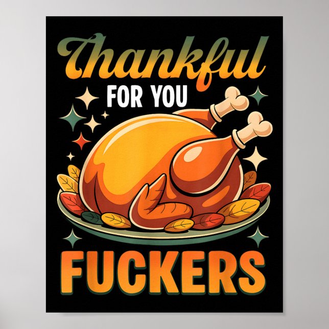 Póster Thanksgiving Roasted Turkey Thankful F0r You F Cke (Frente)