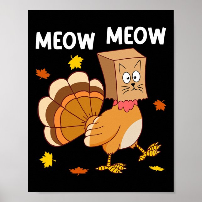 Póster Thanksgiving Turkey Cat Meow Funny Men Women Thank (Frente)