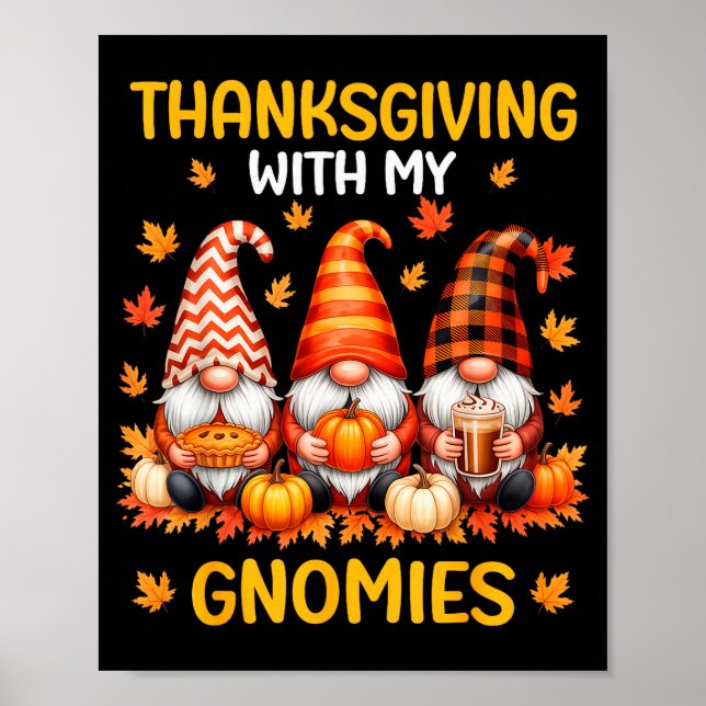 Póster Thanksgiving With My Gnomies Funny Autumn Fall Gno (Frente)