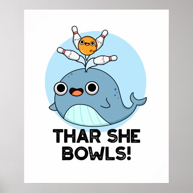 Póster Thar She Bowl es un divertido boliche de ballena (Frente)