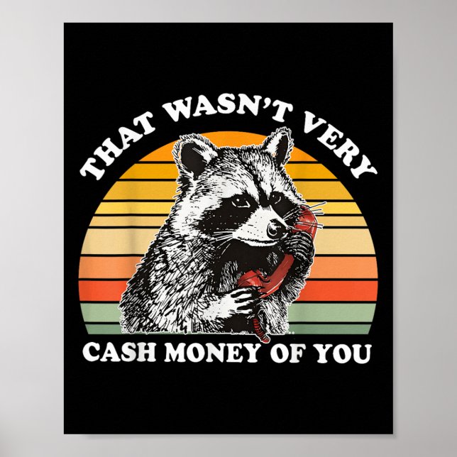 Póster That Wasn't Very Cash Money Of You Funny Quote Rac (Frente)