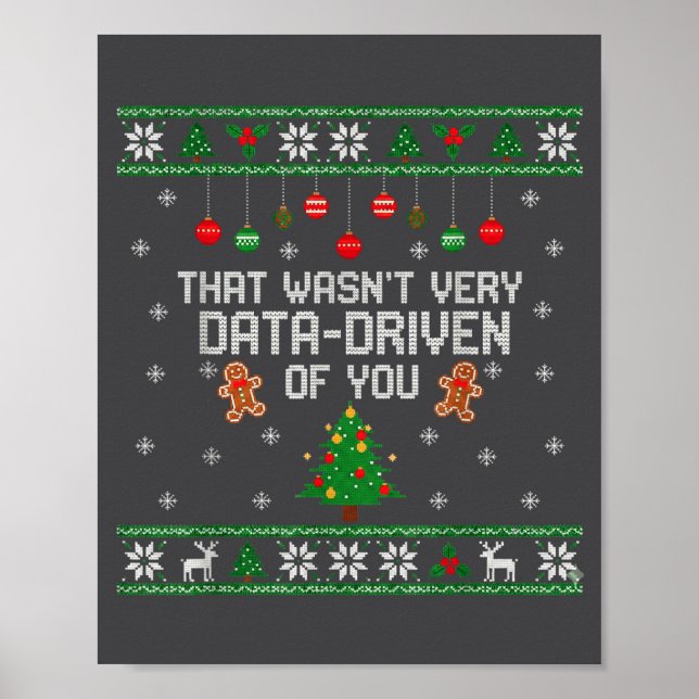 Póster That Wasn't Very Data Driven Of You Ugly Christmas (Frente)