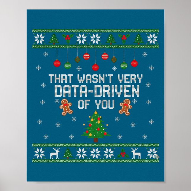 Póster That Wasn't Very Data Driven Of You Ugly Christmas (Frente)