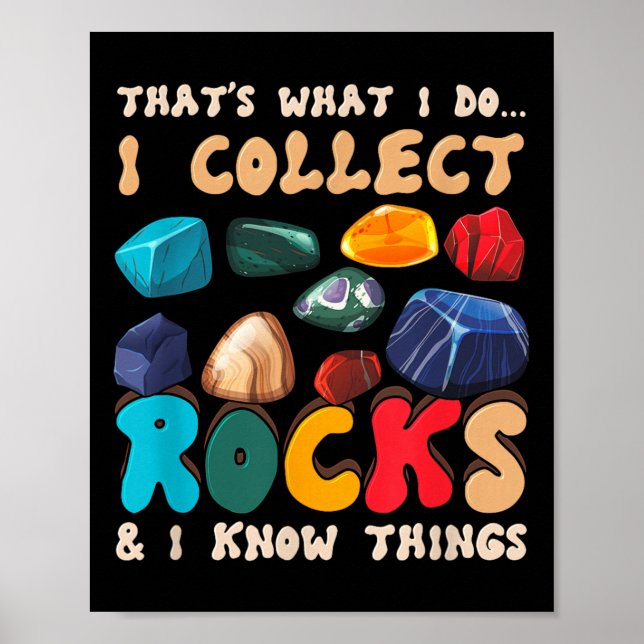 Póster That's Do I Collect Rocks And I Know Things Geolog (Frente)