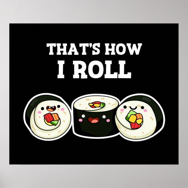 Póster That's How I Roll Funny Sushi Roll Pun Dark BG (Frente)