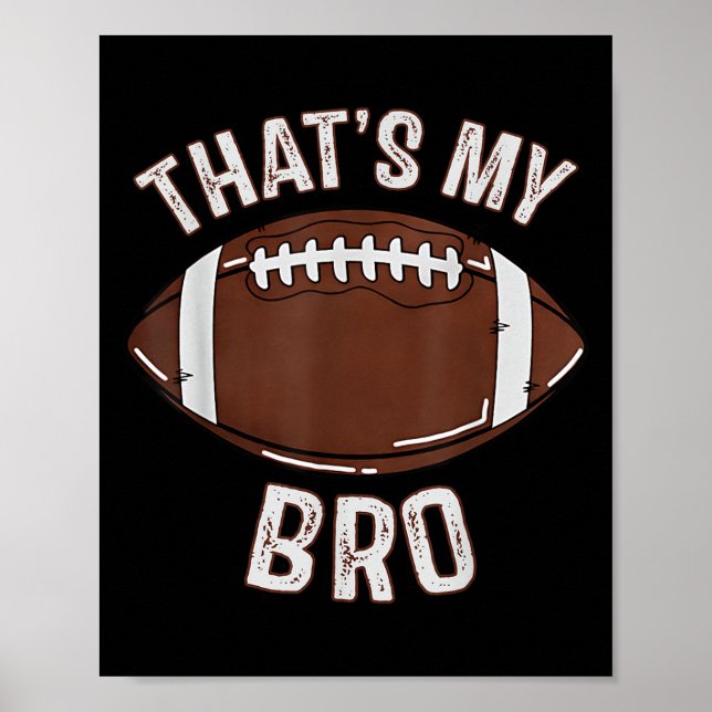 Póster That's My Brother Football Sister Family Game Day  (Frente)