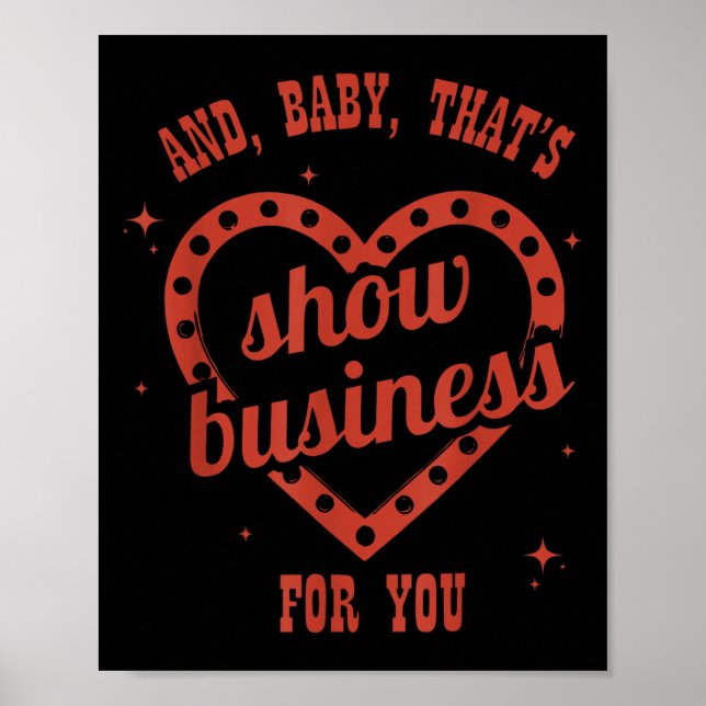 Póster Thats Show Business, Sarcastic, Humorous  (Frente)
