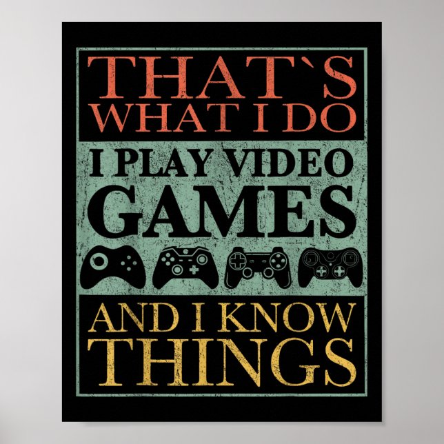 Póster That's What I Do Game Funny Video Games Gift Tee  (Frente)