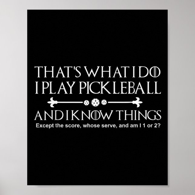 Póster That's What I Do I Play Ckleball And I Know Things (Frente)