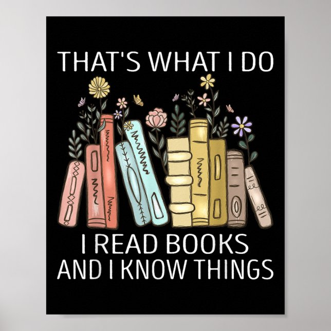 Póster That's What I Do I Read Books And I Know Things Bo (Frente)