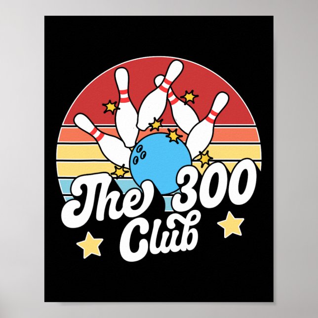 Póster The 300 Club Bowler Funny Bowling  (Frente)