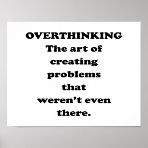 Póster The Art of Overthinking - Funny Office Humor