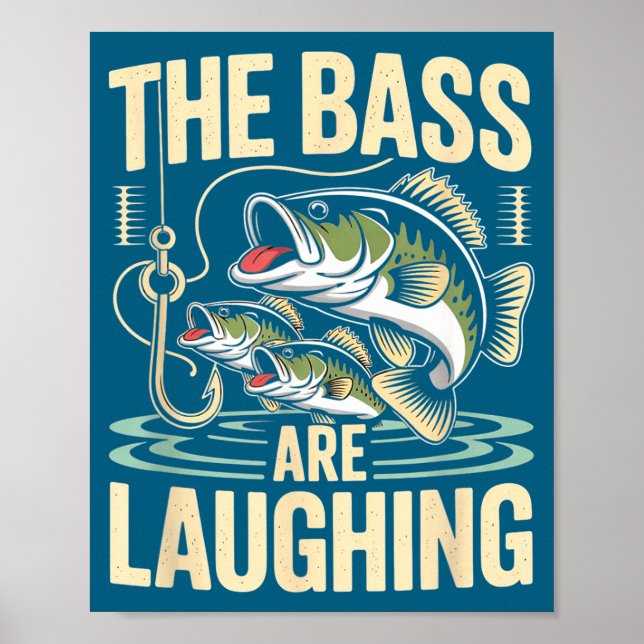 Póster The B Are Laughing Funny Fishing Design  (Frente)