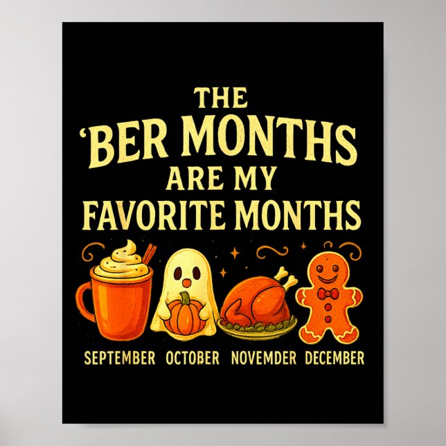 Póster The Ber Months Are My Favorite Fall Cozy Autumn Wi (Frente)