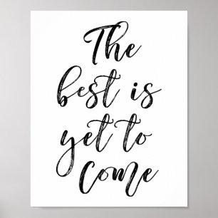 Póster The Best Is Yet To Come Poster