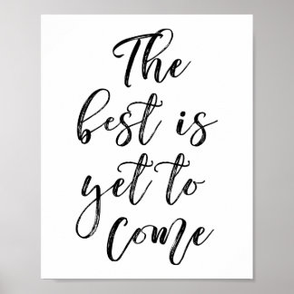 Póster The Best Is Yet To Come Poster