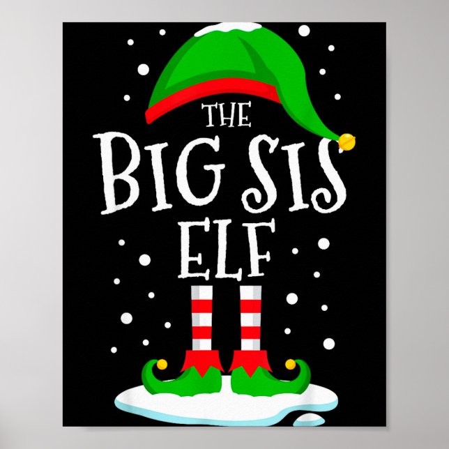 Póster The Big Sis Elf Christmas Family Matching Xmas Sis (Frente)