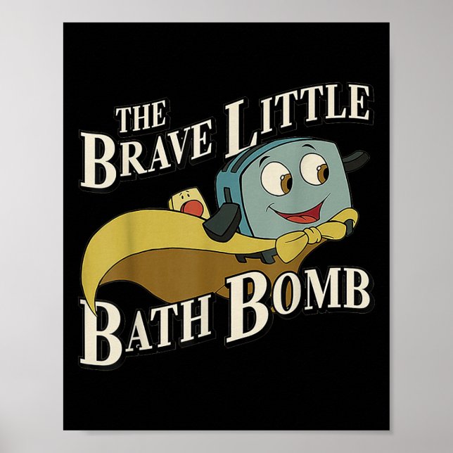Póster The Brave Little Bath Bomb  (Frente)