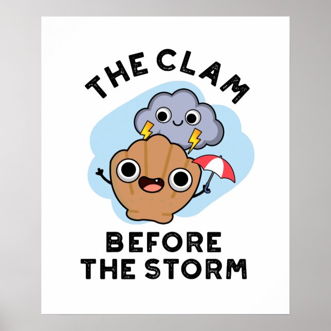Póster The Clam Before The Storm Funny Weather Pun (Frente)