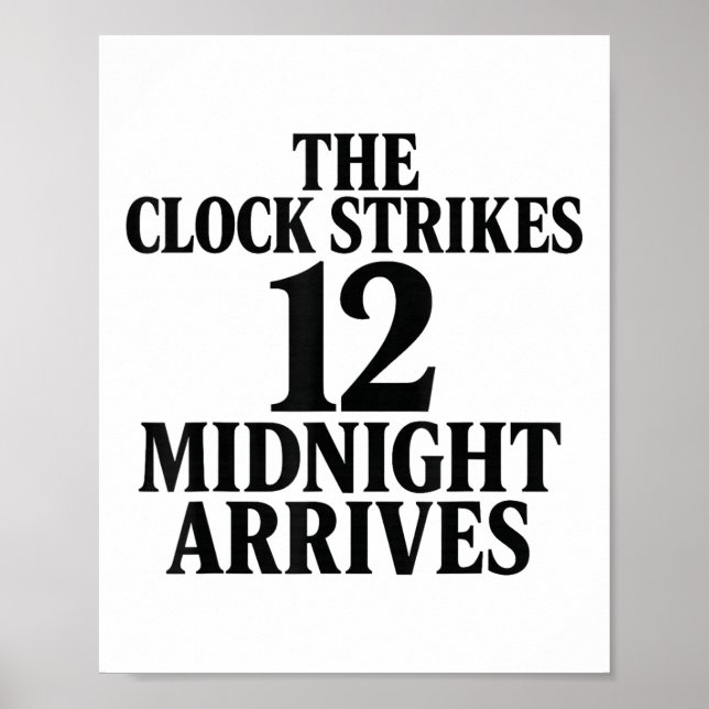 Póster The Clock Strikes 12 Midnight Arrives Meme  (Frente)