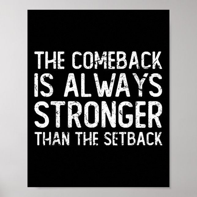 Póster The Comeback Is Always Stronger - Motivational  (Frente)