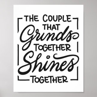 Póster The couple that grinds together shines together