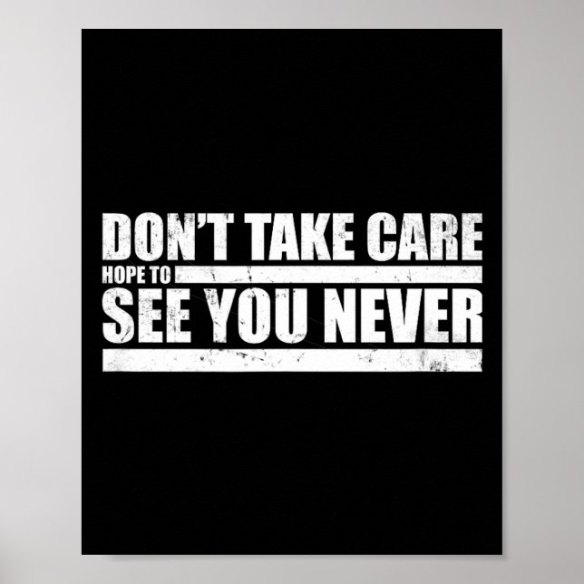 Póster The Don't Take Care Challenge Quote (distressed Co (Frente)