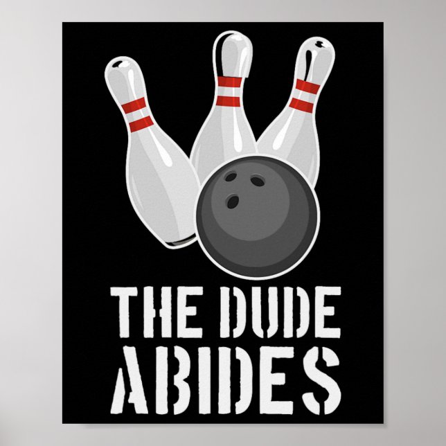 Póster The Dude Abides Funny Bowling - Men Women T Shirt  (Frente)