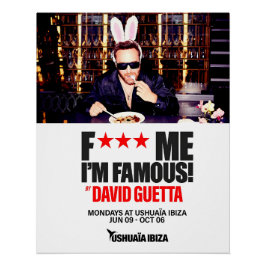 Póster The F*** ME I’M FAMOUS - Ushuaïa 