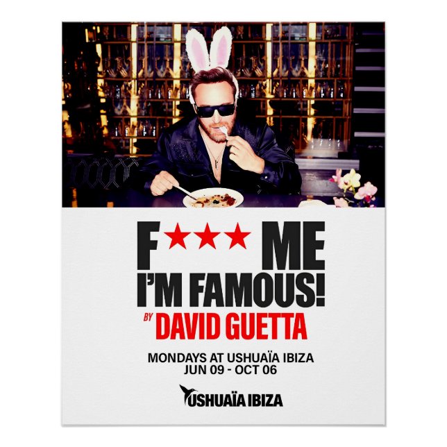 Póster The F*** ME I’M FAMOUS - Ushuaïa  (Anverso)