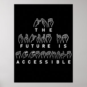 Póster The Future Is Accessible ASL Sign Language